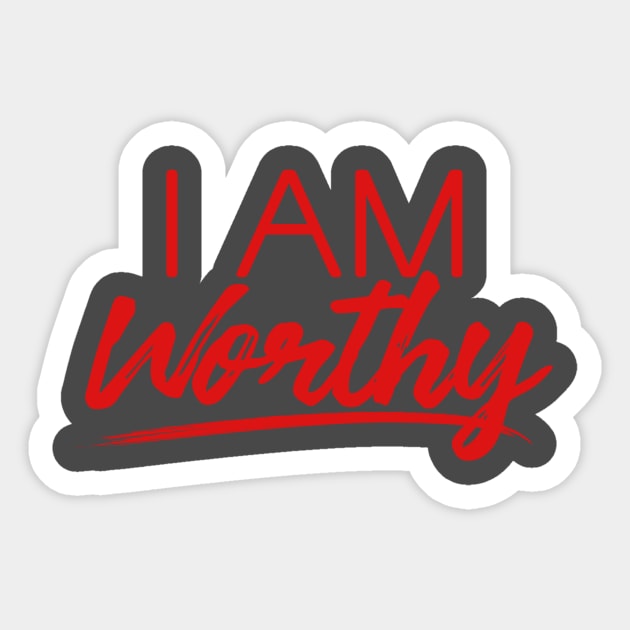 I AM WORTHY (RED) Sticker by CurvyGirlsSwirl2018